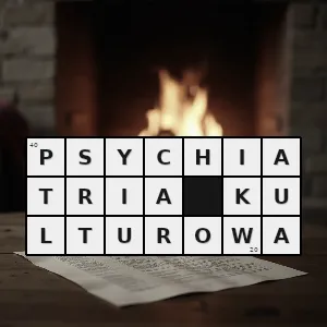 Hasło krzyżówkowe psychiatria społeczna - psychiatria kulturowa – rozwiązanie, synonimy, podpowiedzi i definicje krzyżówkowe